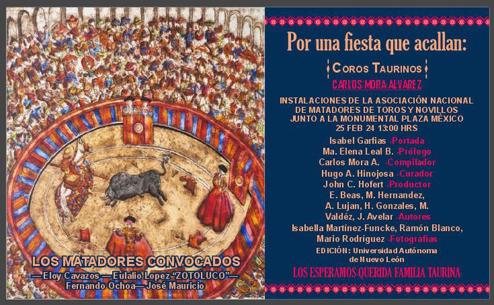 Presentación del libro “Por una fiesta que acallan, Coros Taurinos”, escrita por Carlos Mora Álvarez.