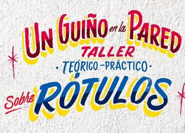 Un taller para la nueva generación de rotulistas