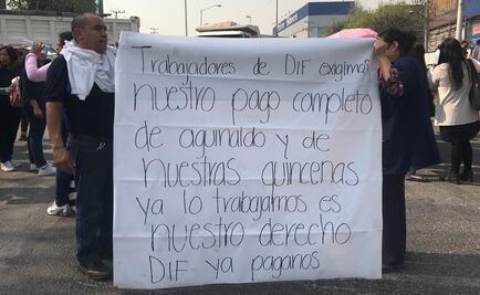Empleados del DIF cierran vialidades en Naucalpan