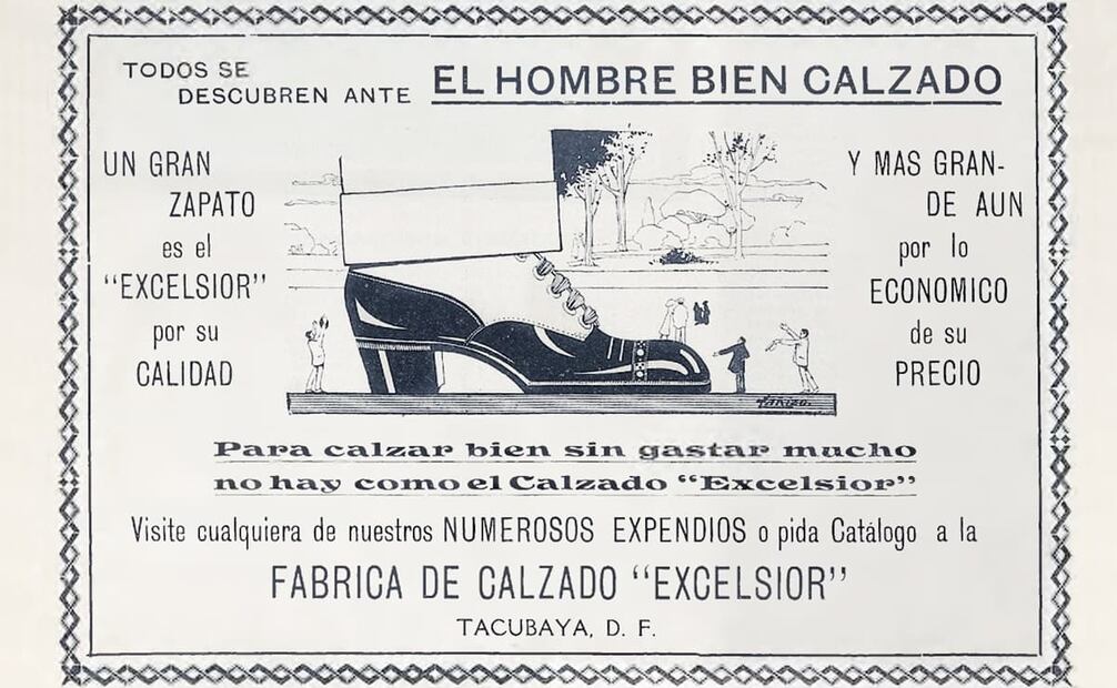 “Para calzar bien sin gastar mucho, no hay como el calzado Excélsior”, publicidad en EL UNIVERSAL ILUSTRADO, 1919. Foto: Hemeroteca EL UNIVERSAL.