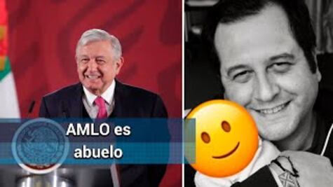 ¡AMLO se convierte en abuelo!