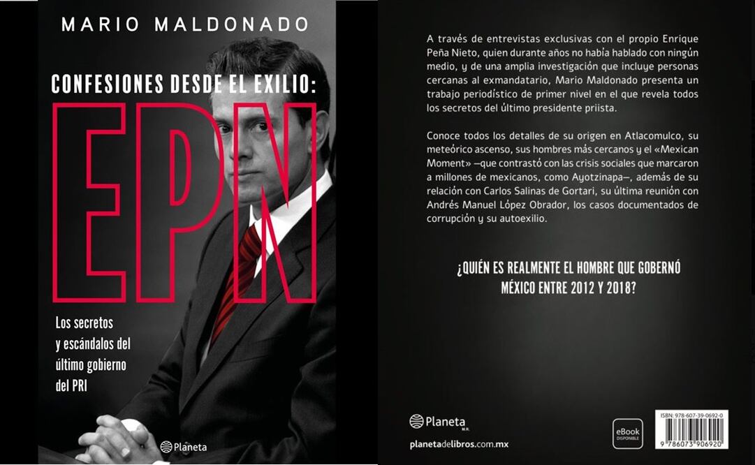 Carátula del libro de Mario Maldonado "Confesiones desde el exilio: EPN. Los secretos y escándalos del último gobierno del PRI". Foto: Redes sociales
