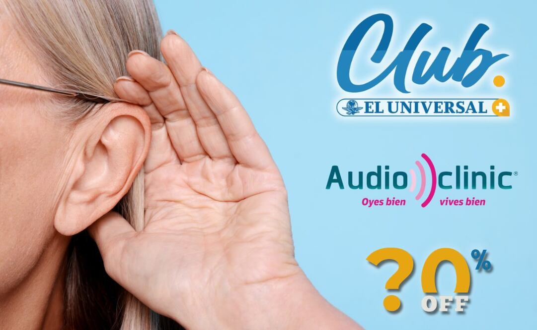 Con Club EL UNIVERSAL y Audioclinic recibe una audiometría sin costo y 20% de descuento en auxiliares auditivos.  |  Imagen: especial.