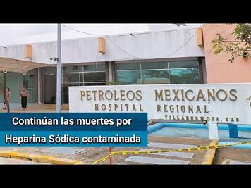 Reportan octava muerte por medicina contaminada en hospital de Pemex