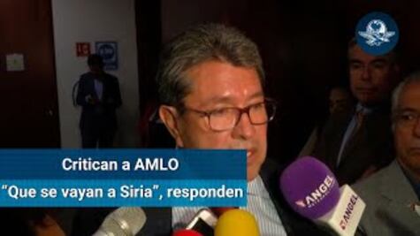 “Que se vaya a Siria”, dice Ricardo Monreal a senador de EU