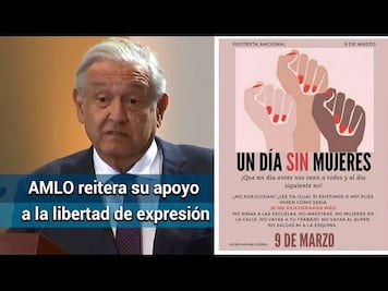 AMLO afirma que paro nacional de mujeres es un ataque a su gobierno por parte de grupos de derecha