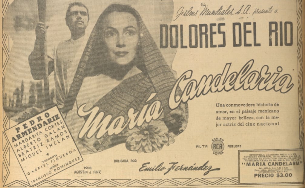 Publicidad de la película "María Candelaria" en EL UNIVERSAL, enero de 1944.
Hemeroteca EL UNIVERSAL.