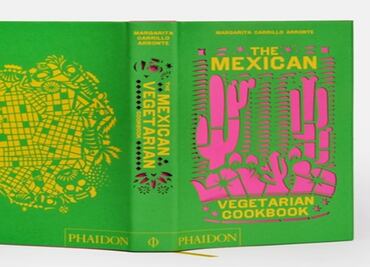 El libro de la cocina mexicana con una visión vegetariana
