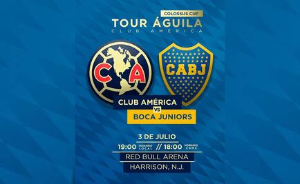¿Cuándo y dónde se jugará el América vs Boca Juniors?