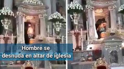 Hombre se desnuda en templo de SLP