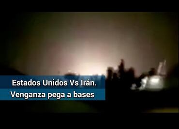 Venganza de Irán pega a bases de EU en Irak