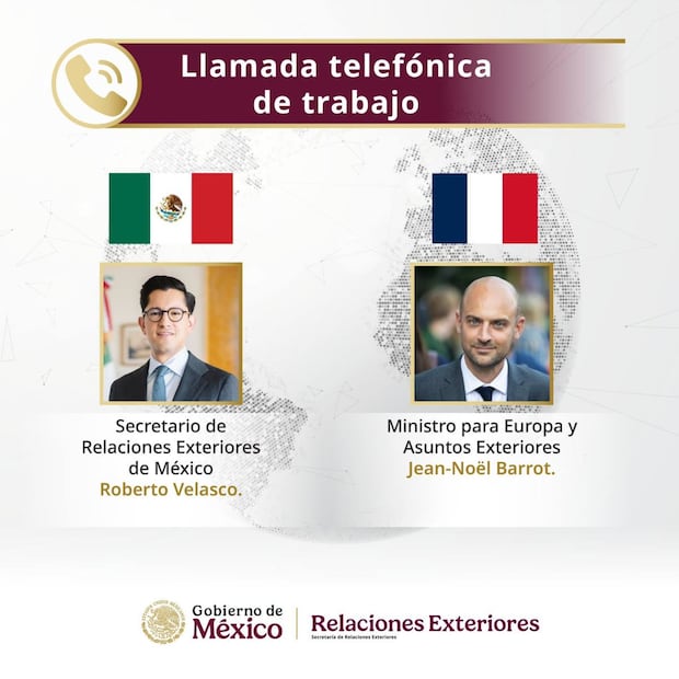 Canciller Roberto Velasco sostuvo una llamada con el ministro para Europa y Asuntos Exteriores de Francia, Jean-Noël Barrot. Foto: SRE
