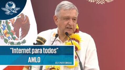 "Habrá internet en todos los pueblos": AMLO