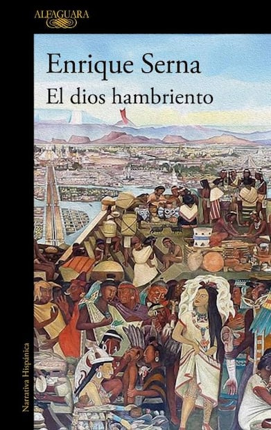 En El dios hambriento, Enrique Serna se adentra en el imperio mexica de 1430, más de un siglo antes de la llegada de los españoles, para reconstruir la vida en la corte real. Especial.