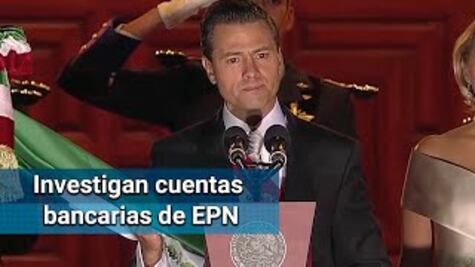 Investigan cuentas de Peña Nieto y su familia