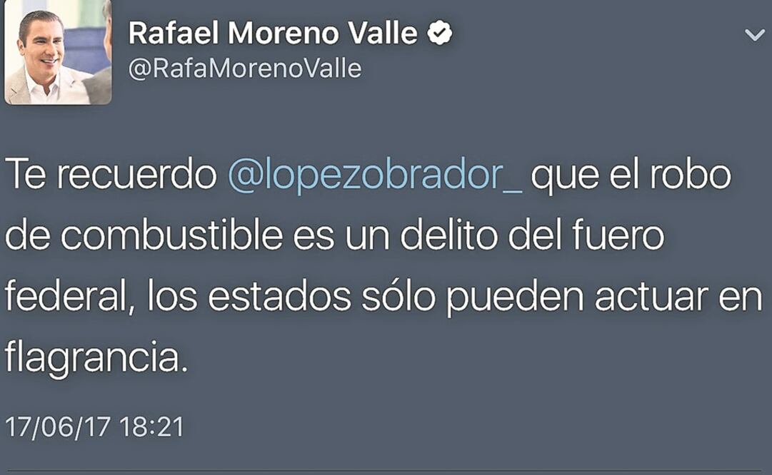 Responden al líder de Morena en Twitter. Rafael Moreno Valle, señaló a AMLO que los estados no son omisos en combatir el robo de gasolina, luego de que éste lo responsabilizara de solapar a huachicoleros. FOTO: Tomada de Twitter