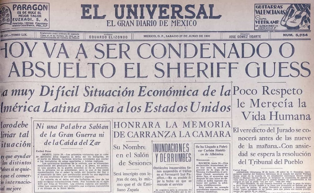 Primera plana de EL UNIVERSAL del 27 de junio de 1931. El fiscal que representó a la Embajada de México en el juicio contra Guess solicitó “ojo por ojo” o “vida por vida” para hacerle justicia a los dos mexicanos muertos. Foto: Hemeroteca EL UNIVERSAL.