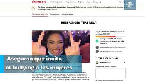 Petición para "cancelar" a Yeri Mua junta más de 300 mil firmas