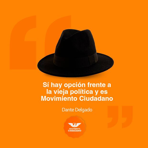 ¿Dante Delgado se destapa como candidato de Movimiento Ciudadano?