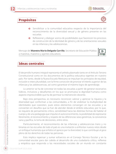 El documento de la SEP expone que el reconocimiento de las infancias y adolescencias trans y no binarias en las escuelas de todo el país “es una invitación a enfrentar nuevos retos desde un enfoque humanista que enfatice el aprecio por la diversidad”.
