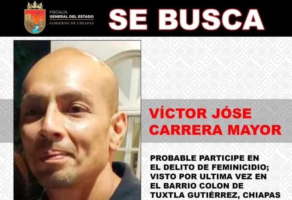 La Fiscalía ofrecía recompensa de 500 mil pesos a quien proporcionara “información efectiva y fidedigna” para la localización de Carrera Mayor. Foto: FGE Chiapas