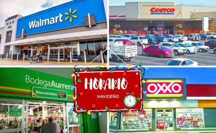 Navidad 2025: ¿a qué hora cierran Costco, Walmart y Oxxo este 24 y 25 de diciembre?
