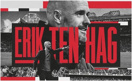 Erik Ten Hag es oficialmente nuevo técnico del Manchester United