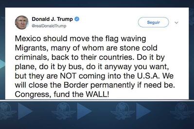México debe regresar a los migrantes como sea; no pasarán a EU: Trump