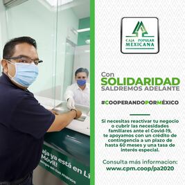 Caja Popular Mexicana lanza modelo de crédito especial ante Covid-19