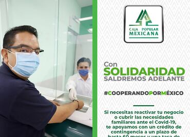 Caja Popular Mexicana lanza modelo de crédito especial ante Covid-19