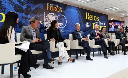 México debe dar certidumbre ante Trump, afirman en Foro de EL UNIVERSAL