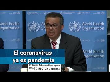 Coronavirus se convierte en pandemia: OMS