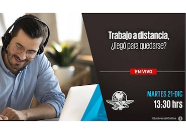#EnVivo Trabajo a distancia, ¿llegó para quedarse?
