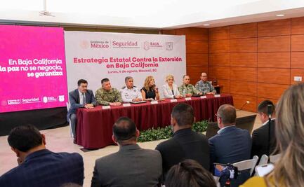Baja California presenta Estrategia contra la Extorsión; buscan salvaguardar a la ciudadanía y al sector empresarial