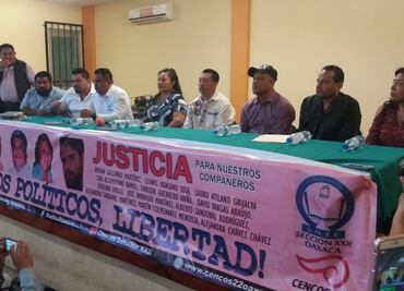 Confirma Sección 22 de Oaxaca liberación de 4 “presos políticos”; van por otros 70