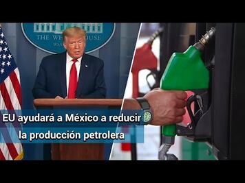 EU ayudará a México y ellos nos los reembolsarán luego, dice Trump sobre producción petrolera