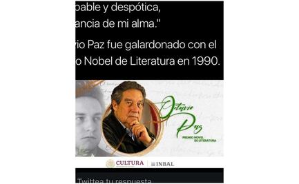 Nuevo gazapo de la Secretaría de Cultura y ahora con Octavio Paz y su Premio Nobel