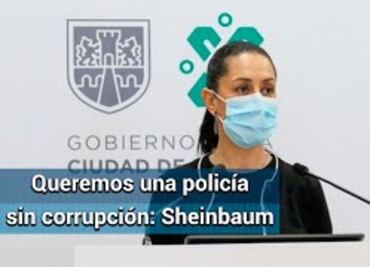 Hay resistencia de policías por acabar con vicios del pasado: Sheinbaum