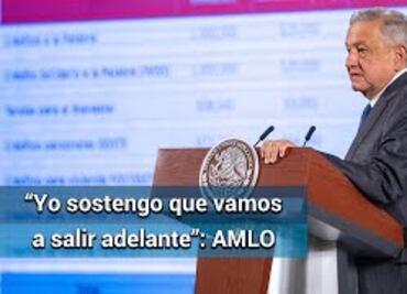 Aunque expertos apuesten a que "nos va llevar el tren" confió en que vamos a salir adelante: AMLO