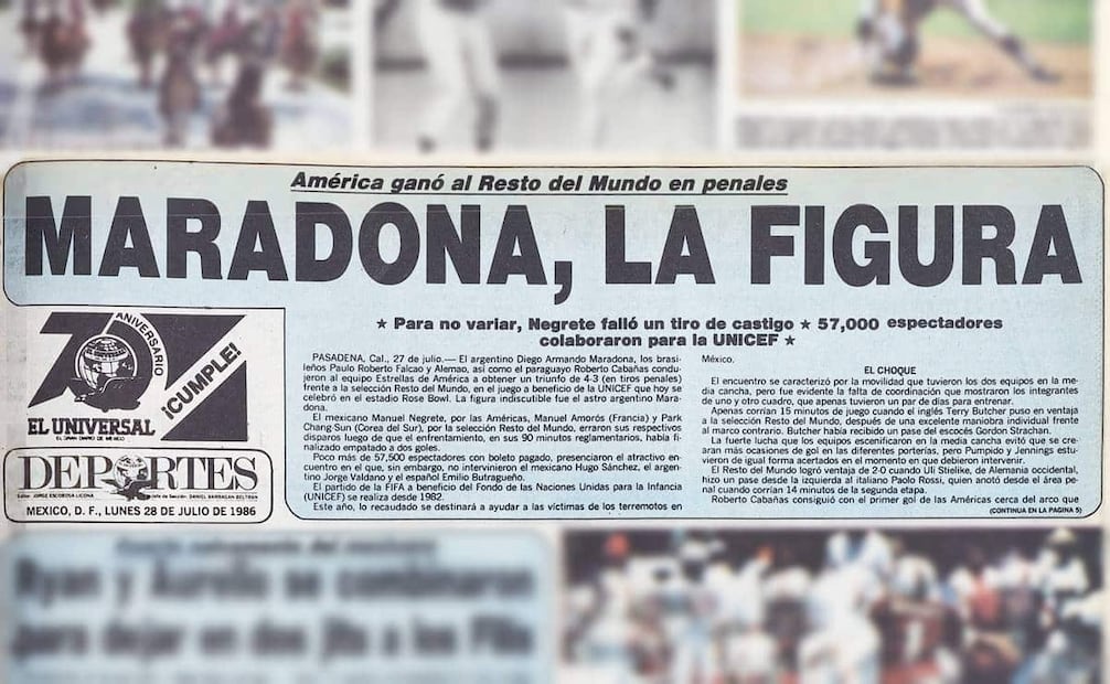 "Maradona, la figura", titular de EL UNIVERSAL el 28 de julio de 1986. Existió la posibilidad de que Diego Armando Maradona no participara en el encuentro FIFA-UNICEF, pero él mismo aseguró “no me hubiera perdido este partido ni por todo el oro del mundo; lo dedico a todos los niños del mundo”. Foto: Hemeroteca EL UNIVERSAL.