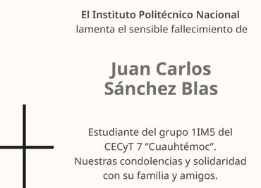IPN lamenta fallecimiento de Juan Carlos Sánchez Blas; era estudiante del CECyT 7