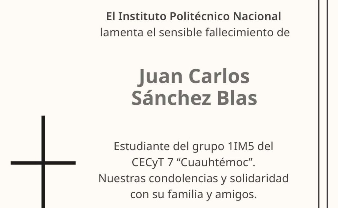 Esquela del IPN sobre el fallecimiento de Juan Carlos Sánchez Blas, estudiante del CECyT 7. Foto: Especial
