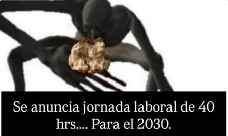 La jornada laboral de 40 horas… hasta 2030 y Donald Trump como papa, en los memes de la semana