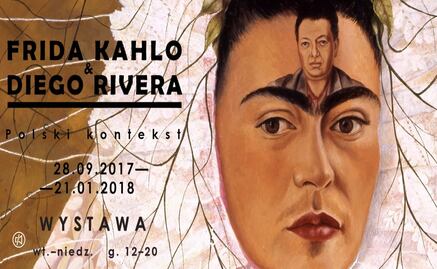 "Frida Kahlo and Diego Rivera. Polish Context"
