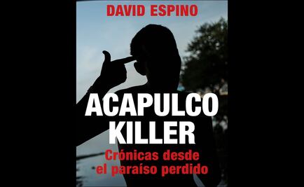 "Acapulco Killer": periodista mexicano retrata normalización de la violencia en Guerrero