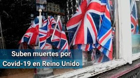 Reino Unido supera los 32 mil muertos por Covid-19