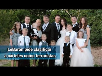 LeBarón: ‘Cárteles buscan crear narcoestado’