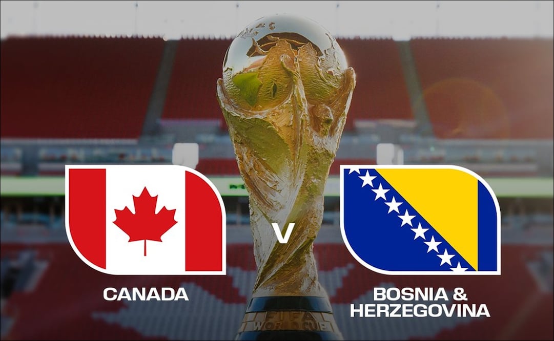 Canadá y Bosnia y Herzegovina miden fuerzas en la Jornada 1 del Grupo B del Mundial 2026 / FOTO: @FIFAcom