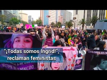 Caso Ingrid Escamilla desata nuevas manifestaciones