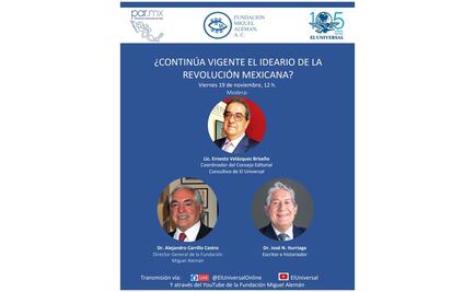 ¿Continúa vigente el ideario de la revolución mexicana? Sigue la transmisión de EL UNIVERSAL